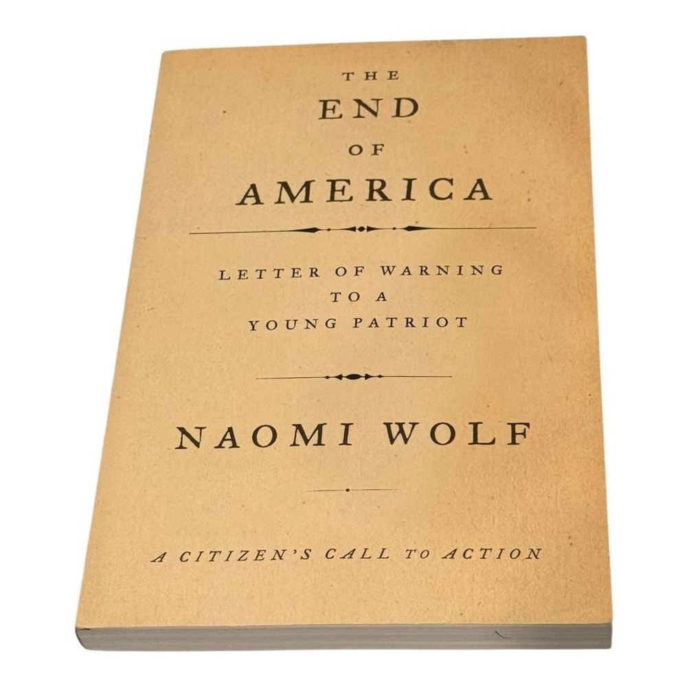 The End of America Naomi Wolf Paperback Politics Citizen's Call to Action